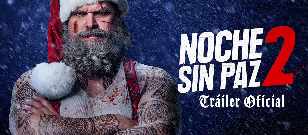 ¡Santa está en la lista de los mal portados! Lanzan el tráiler de Noche Sin Paz 2